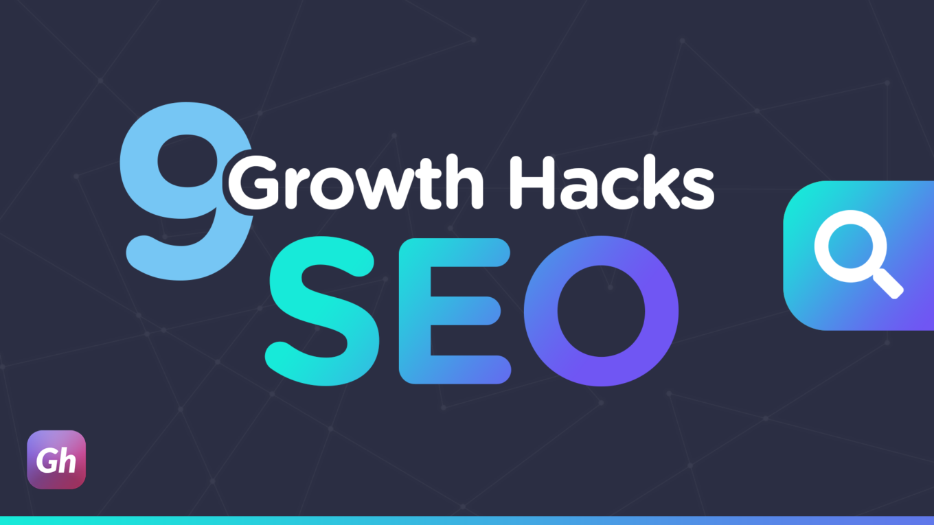 9 Growth Hacks d'Optimisation des Moteurs de Recherche par Growthack.fr