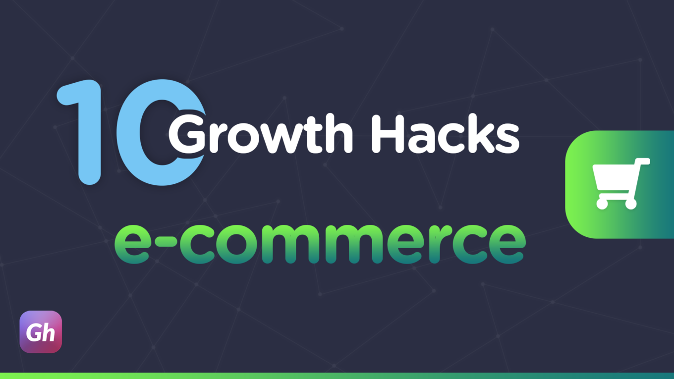 10 growth hacks en e-commerce par Growthack.fr